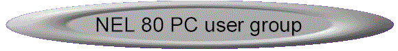 NEL 80 PC user group